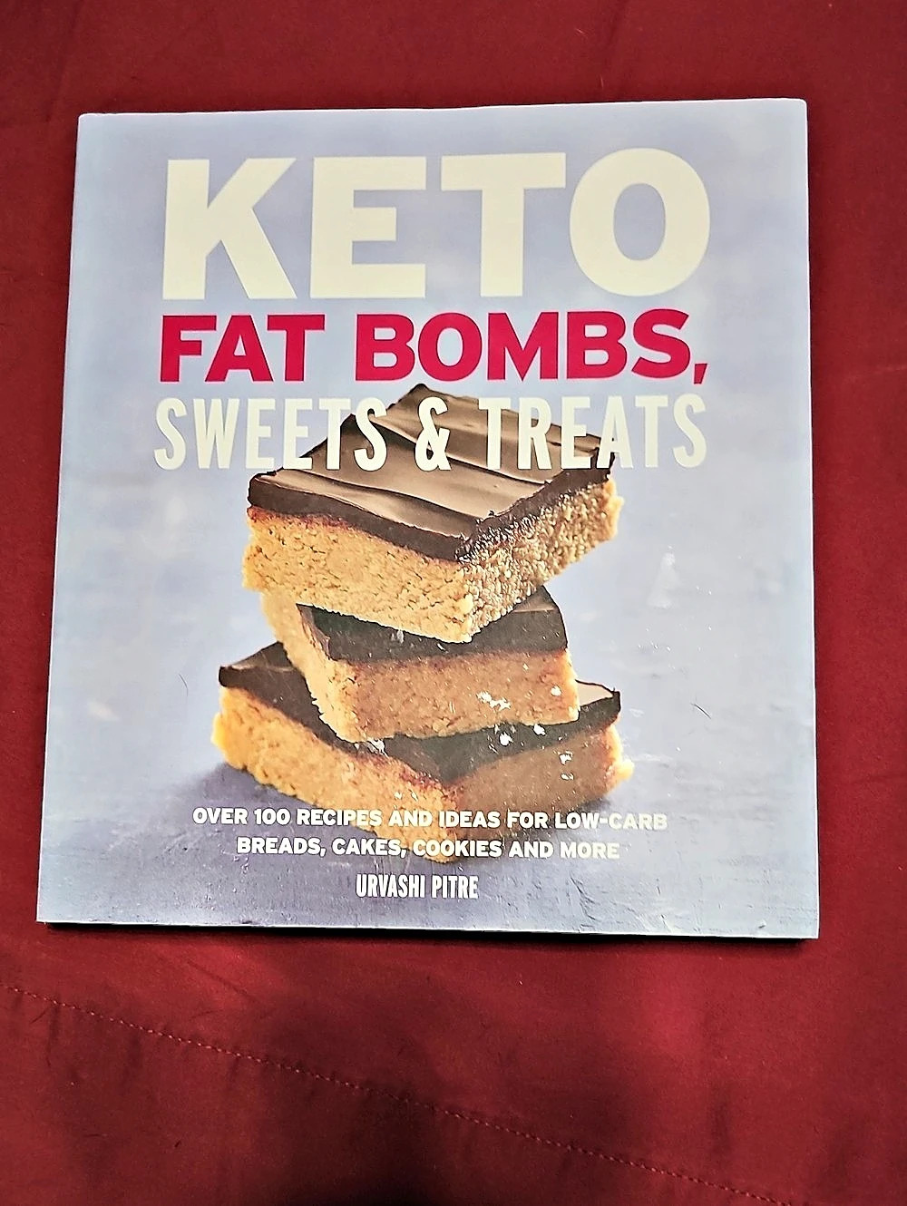 Victory Belt Publishing Keto Fat Bombs, Sweets & Treats: Over 100 Recipes and